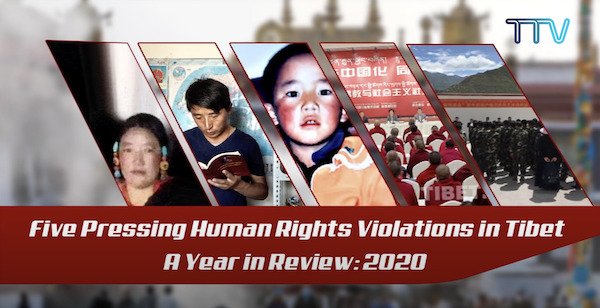 Five Pressing Human Rights Violations in Tibet: A year in Review 2020.